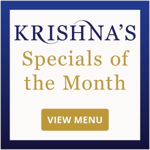 View Krishna's Specials of the Month Menu
